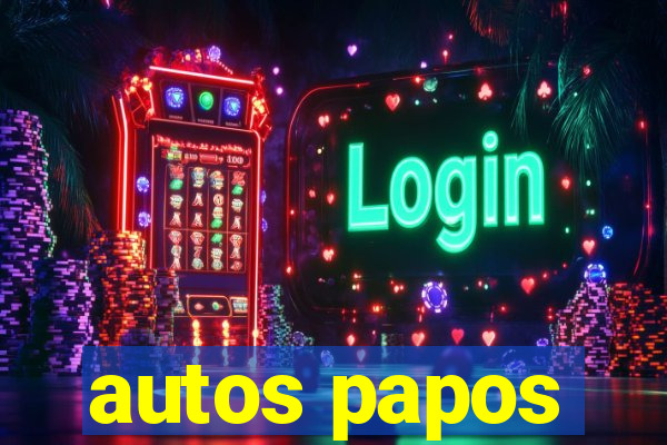 autos papos